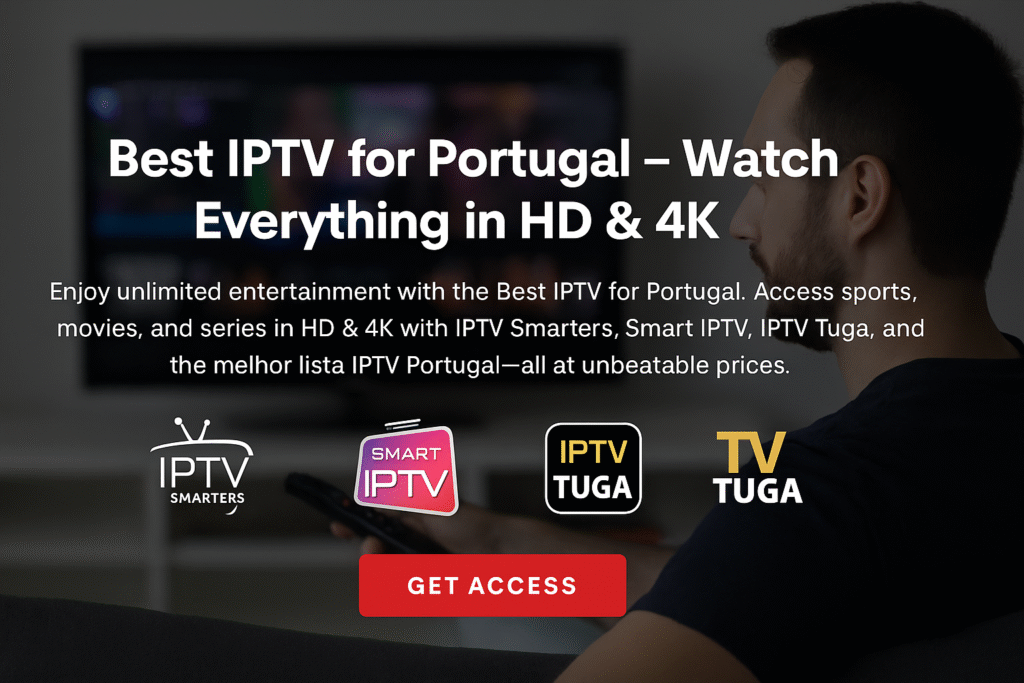 Best IPTV for Portugal