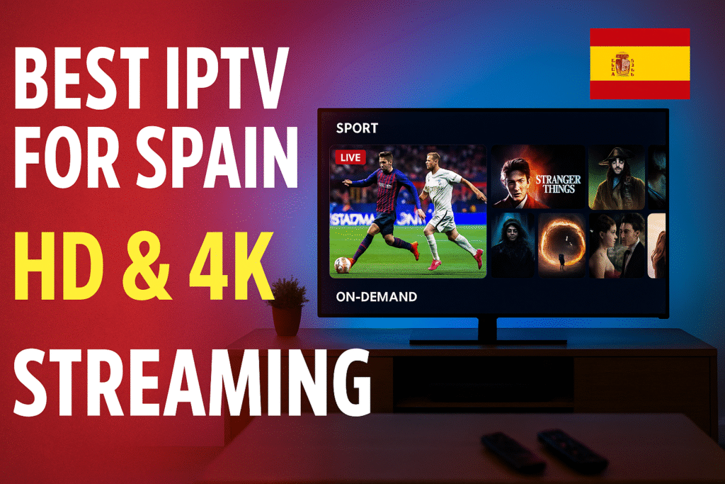 Best IPTV for Spain
